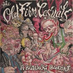 The Old Firm Casuals : A Butchers Banquet The Old Firm Casuals : A Butchers Banquet